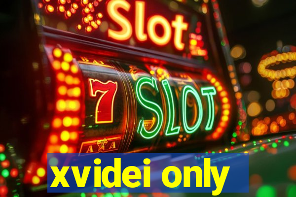 xvidei only